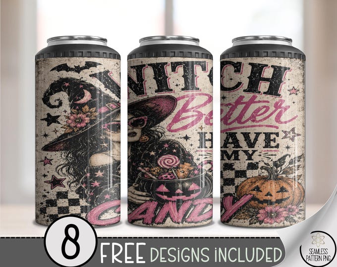 Halloween 4-in-1 Can Cooler Wrap, Witch Better Have My Candy Sublimation Design, 16 oz, Digital Download, B10370