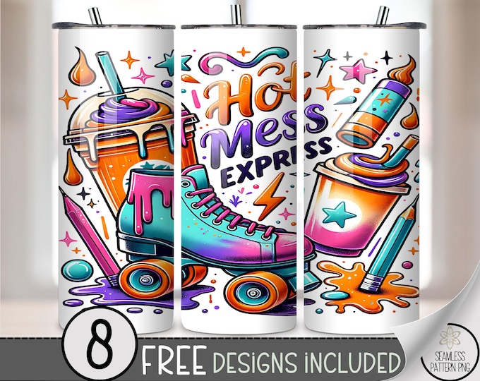 Hot Mess Express 20 oz Tumbler Wrap PNG, Neon Roller Skate Sublimation Design, Drippy Drink And Retro Craft Art PNG, Chaos & Color, A350