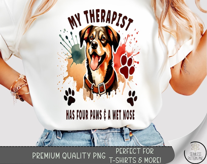 Therapist Dog T-Shirt PNG, Adorable Mental Health, Cute Serotonin Booster, Digital Download for Sublimation, A841