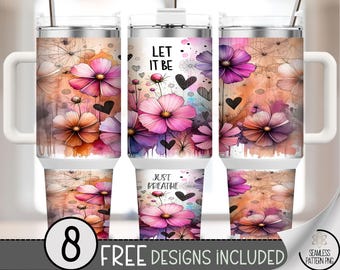 40 oz Let It Be Tumbler Wrap PNG, Motivational Floral Heart Design, 40oz Skinny Cup Sublimation, Purple Pastel Pink Flower Tumbler A283