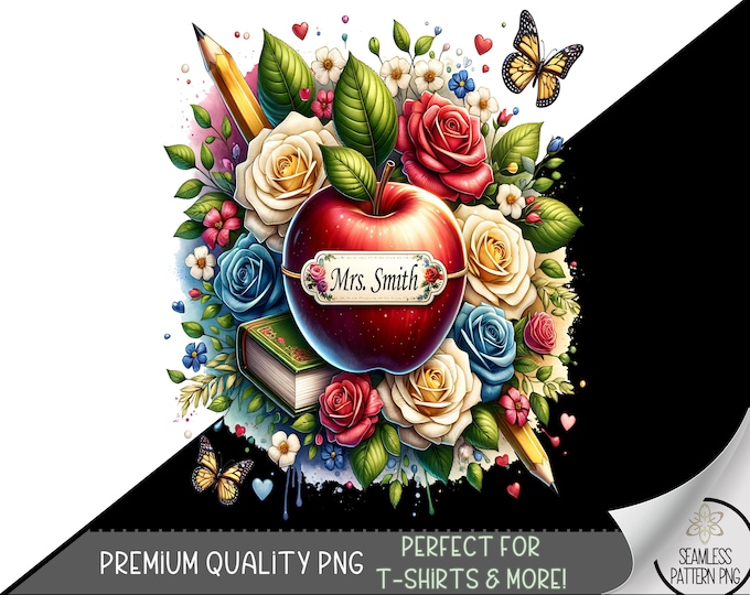 Teacher T-Shirt PNG, Spring Floral Design, Teacher Flowers PNG, Personalize Teacher Sublimation Design, Educator Png Digital Download, A132