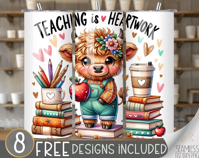 Teacher Sublimation PNG, Teaching is a Work of Heart PNG Design, Highland Cow PNG, Teaching is Heartwork, Teacher Life, Digital Download