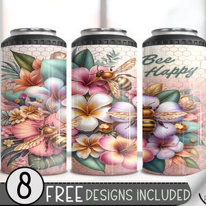 May include: Three stainless steel tumblers with a floral design featuring pink, white, and green flowers, bees, and the text "Bee Happy".
