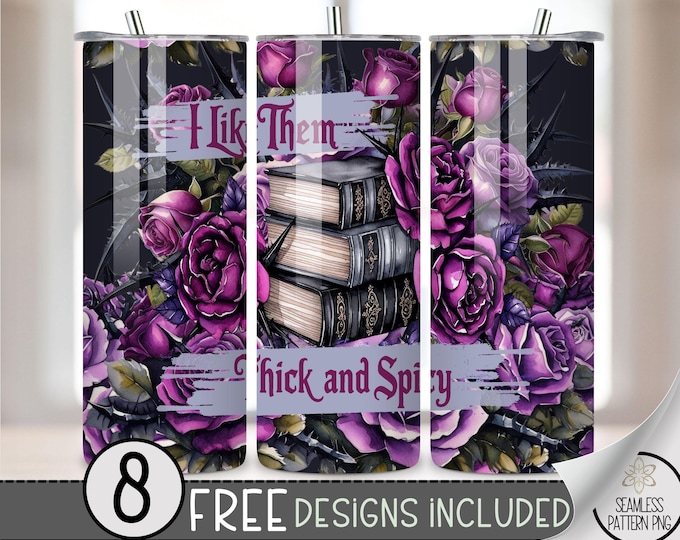 Thick & Spicy Book Tumbler Wrap, Bookish 20oz Skinny Tumbler Sublimation Design, Book Tumbler Wrap File, Librarian Tumbler Wrap, Romantasy