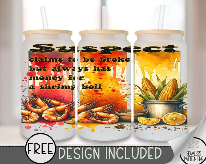 Shrimp Boil Glass Wrap, Boil Seasoning 16 Oz Glass Can Wrap PNG, Crawdad Preppy Glass Can Sublimation Design, Suspect Claims Meme File, A173