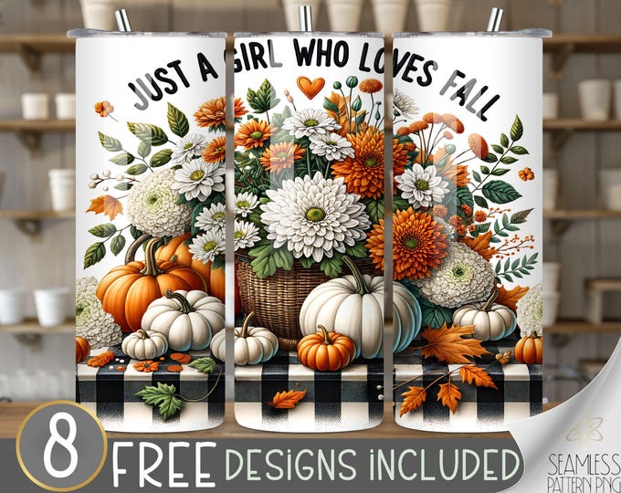 Just a Girl Who Loves Fall Tumbler File, Autumn Vibes Sublimation Design, Thankful Fall Vibes Tumbler PNG, Pumpkin Spice Tumbler Design