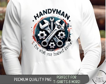 Handyman Husband T-Shirt PNG, Hardware Tools, Digital Download for Dads Gift, Sublimation, A803