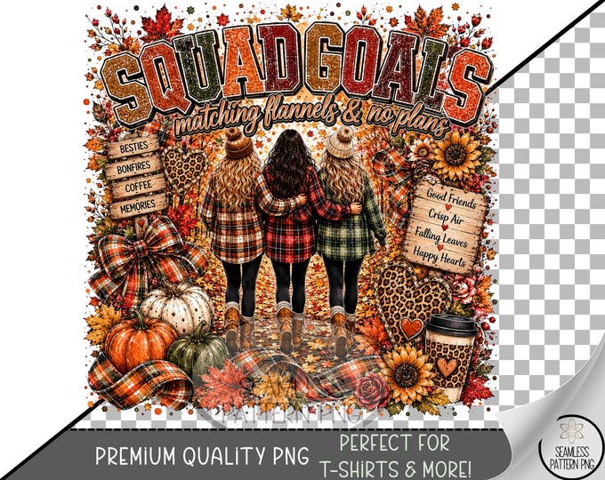 Fall Squad Goals Sublimation Design, Autumn Friends UV DTF Graphic, Cozy Clip Art, Digital Download, B10275