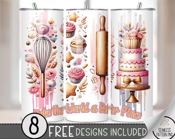 Bake The World A Better Place Tumbler Wrap, Cupcake 20oz Skinny Tumbler Design, Baker Tumbler Wrap,Cute Tumbler Sublimation,Dessert Wrap A43