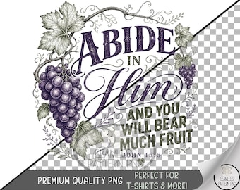 Scripture Sublimation Design, Abide in Him UV DTF Graphic, Vintage Clip Art, Digital Download, B10227