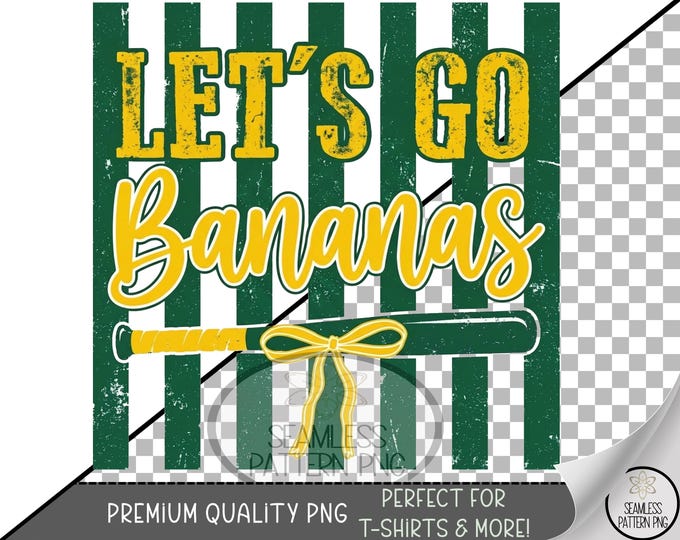 Baseball Sublimation Design, Let's Go Bananas UV DTF Graphic, Sports Clip Art, Digital Download, B10213
