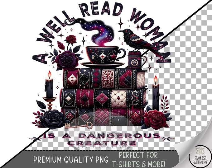 A Well Read Woman PNG, Gothic Books UV DTF Sublimation Design, Vintage Dark Academia Clip Art, Digital Download, B866