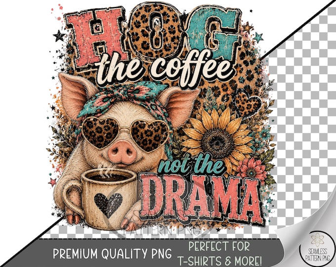 Coffee Pig Sublimation Design, Sassy Hog UV DTF Graphic, Funny Farm Animal Clip Art, Digital Download, B10483