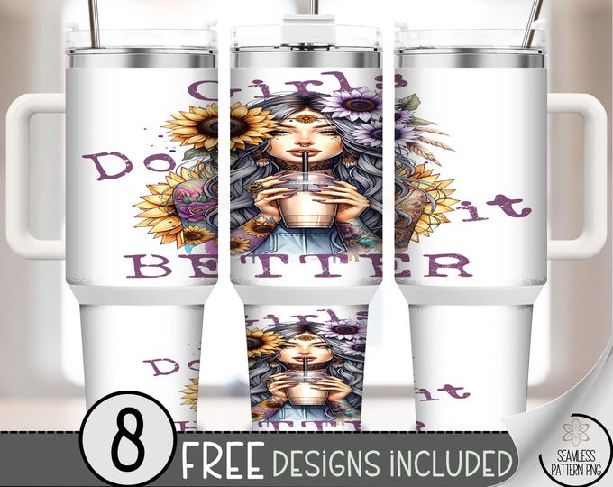 Girls Do It Better 40 oz Tumbler Wrap PNG with Sunflowers and Tattooed Girl Holding Iced Coffee, Empowering Boho Sublimation Design, A378