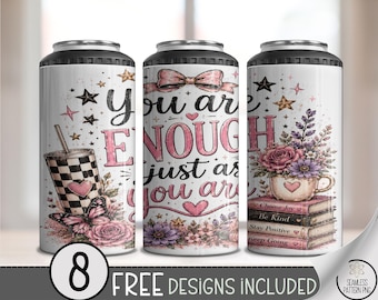 Motivational 4-in-1 Can Cooler Wrap, You Are Enough Sublimation Design, 16oz, Digital Download, B10382