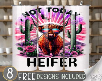 Funny Highland Cow Tumbler Wrap, Not Today Heifer 20Oz Skinny Tumbler Wrap PNG, Cute Highland Cow Tumbler Sublimation Design, Desert Cow