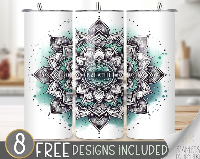 Breathe Positive Affirmation Tumbler Wrap, Inspirational 20oz Skinny Tumbler Sublimation Design, Breathe Inspirational Quote, Mandala PNG