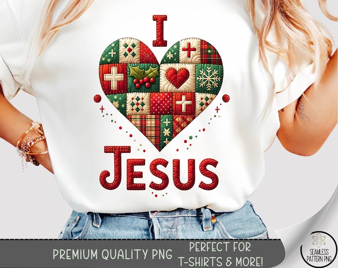 I Love Jesus Patchwork T-shirt PNG, Cozy Sublimation Design, Christmas DTF Shirt Graphic, Quilted I Heart Jesus TShirt File, A506