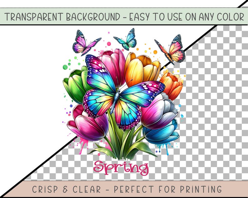 May include: A colorful bouquet of tulips with a large iridescent butterfly in the center. The tulips are pink, yellow, green, and blue. The butterfly has blue, green, and yellow wings. The background is transparent. The word "Spring" is written in pink below the bouquet.