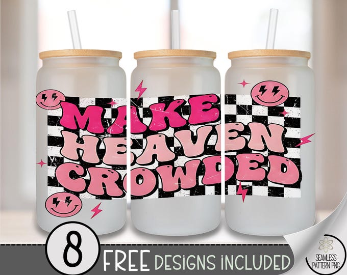 Fun Glass can wrap, vibrant 16oz glass tumbler sublimation design, digital download, Make Heaven Crowded PNG file, Black Checkered PNG, A472