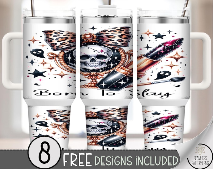 Born to Slay 40 oz Tumbler Wrap PNG, Skull Lipstick Sublimation Wrap, Glam Goth Makeup Halloween Tumbler Design, A389