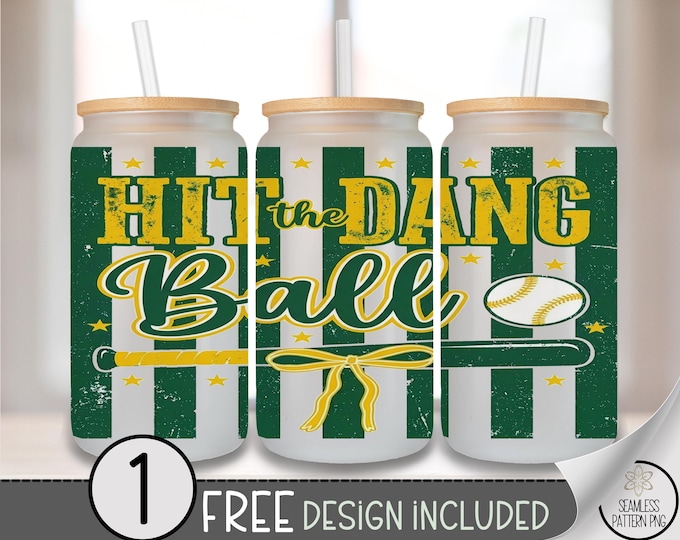 Baseball Glass Can Wrap, Hit the Dang Ball 16oz Glass Tumbler Sublimation Design, Bananas Bat PNG File, Digital Download, B10205