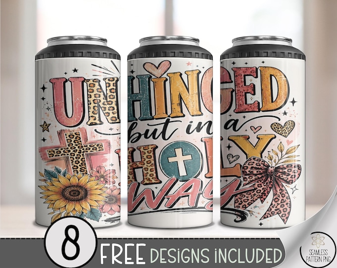 UNHINGED but in a HOLY WAY 4 in 1 Can Cooler Wrap, Faithful Sublimation Design, Funny 16 oz 4-in-1 File, Digital Download, B10328