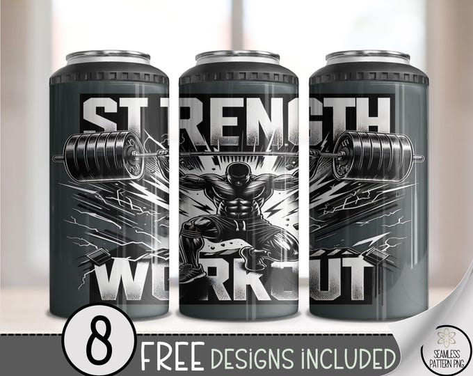 Strength Workout 4 in 1 Can Cooler Wrap PNG, Motivational Power Fitness, Digital Download for Gym Lovers, Inspirational Design, A723