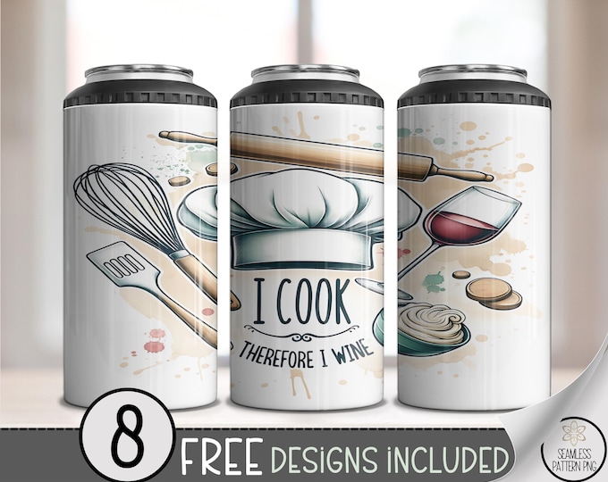I Cook 4 in 1 Can Cooler Wrap PNG, Kitchen Design, Chef And Wine Cooking, Digital Download, Sublimation, A780