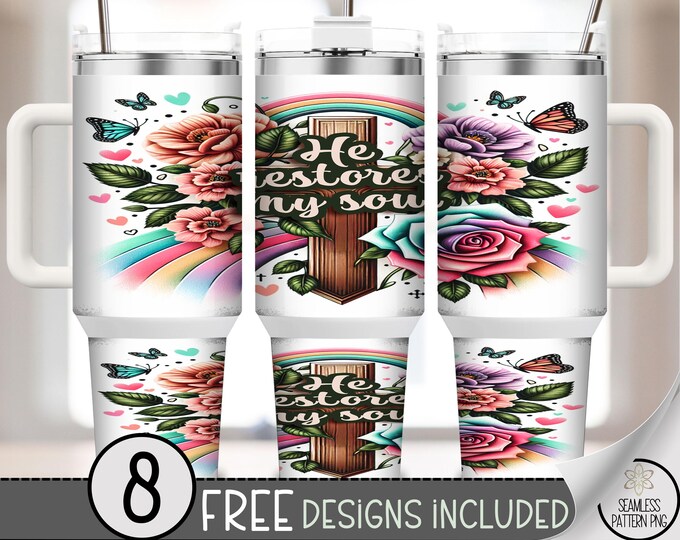 He Restores My Soul 40 oz Tumbler Wrap, Bible Verse Sublimation Design, Faith Floral PNG Files, Christian 40oz Tumbler Design B801