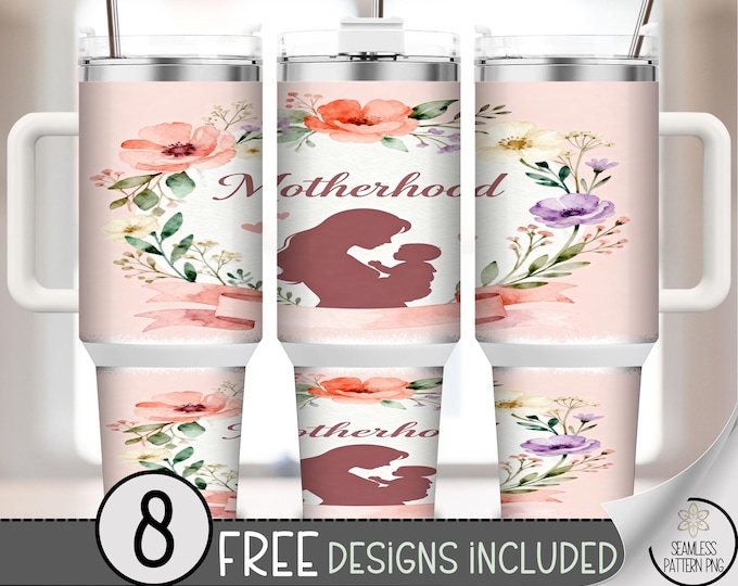Motherhood PNG, Mother's Day 40 Oz Tumbler Wrap, Watercolor Floral Sublimation Design, Digital Download, B10085