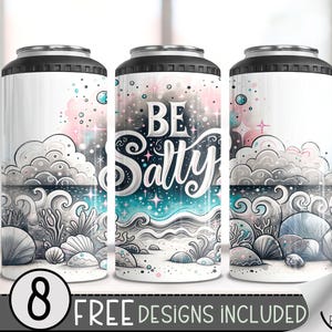 May include: Three white insulated beverage holders with a black top. Each features a watercolor design with the words "BE Salty" in a script font, along with ocean-themed graphics, including waves, shells, and clouds. The bottom of the image says "8 FREE DESIGNS INCLUDED".