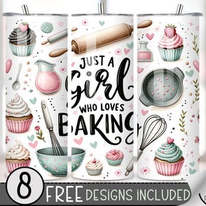 May include: Three white tumblers with a pink, white, and black design featuring cupcakes, baking tools, and the text "Just a Girl Who Loves Baking".