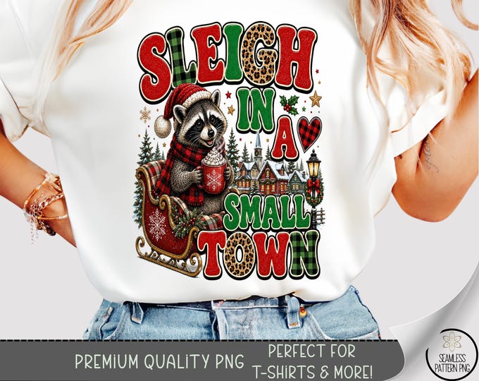 Christmas Raccoon T-Shirt PNG, Sleigh Small Town Sublimation Design, Digital Download, B10502