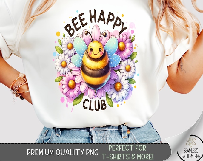 Colorful Bee Happy T-Shirt File, Cheerful Floral Pattern PNG, Cute Bee Clipart, Bee Happy Club Sublimation Design PNG, A457