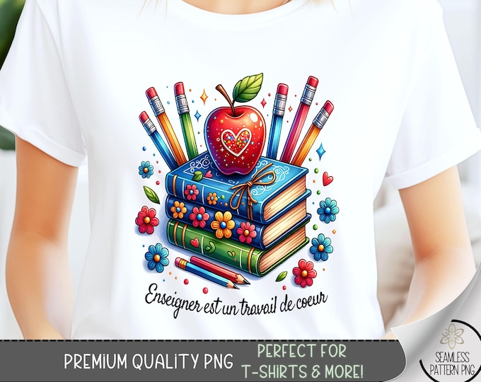 Enseigner est un travail de coeur T-shirt Design, French Teacher Shirt PNG,Teaching is a Work of Heart Tshirt Design, School PNG Design, A64