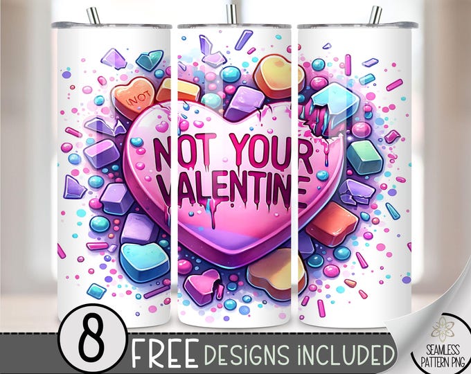Anti Valentine Tumbler Wrap, Anti Valentine's Day 20oz Skinny Tumbler Sublimation Design,Not Your Valentine Tumbler File PNG,Heart Sprinkles