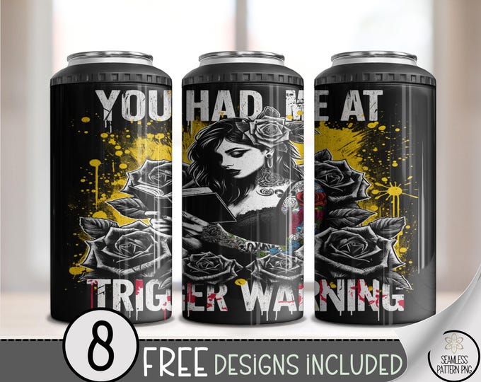 Trigger Warning 4-in-1 Can Cooler PNG, 16 oz Gothic Tattoo Floral Wrap,4in1 Black Rose Book Lovers Sublimation, Grunge Can Cooler Wrap, A311