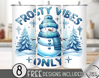Snowman Tumbler Wrap, Pretty 20 Oz Skinny Tumbler Sublimation Design, Winter Png Tumbler Wrap, Frosty Vibes Only PNG File Instant Download