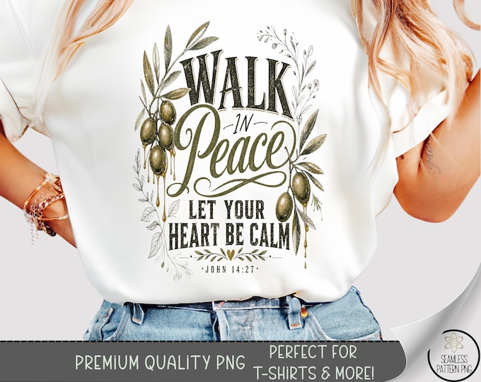 Inspirational T-shirt PNG, Peaceful Scripture Sublimation Design, Spiritual DTF Graphic, Digital Download, B10290