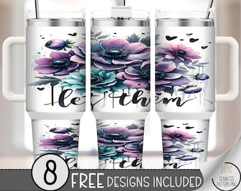Let Them 40oz Tumbler Wrap PNG, Watercolor Floral Design with Script Text, Purple Blue Anemones Sublimation, A349