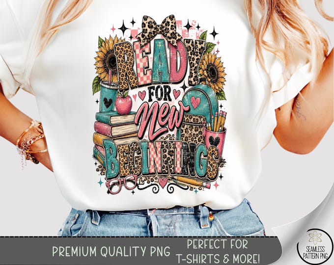 Back-to-School T-shirt PNG, Teacher Sublimation Design, Ready for New Beginnings, Digital Download, B10415