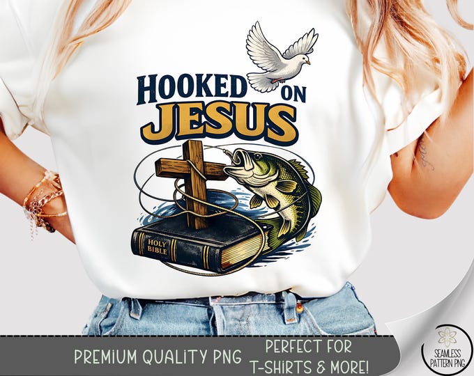 Christian Fishing T-shirt PNG, Hooked on Jesus Sublimation Design, Faith Vintage DTF Shirt Graphic, Retro T-Shirt File, Old-School, B10021