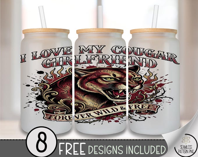 Cougar Girlfriend, Glass Can Wrap, Funny Cougar, Digital Download, PNG, B944