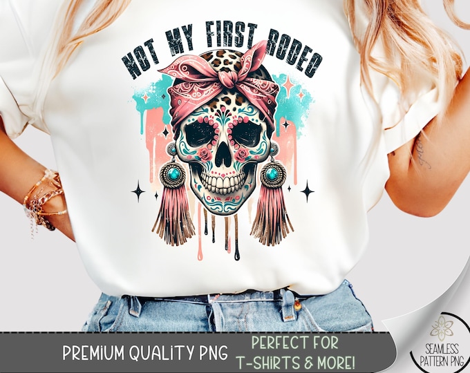 Not My First Rodeo T-Shirt PNG, Cowgirl Sugar Skull Sublimation, Leopard Bandana Skull Clipart, Boho Western Rodeo Shirt Design, A394