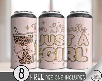I'm Literally Just A Girl 4in1 Can Cooler Wrap, Girly Sublimation Design, Glam Iced Coffee Can Design, Sassy Pink Wrap File, A518