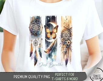 Butterfly Dreamcatcher T-Shirt Design, Celestial PNG, Boho Sweatshirt PNG, Just Breathe Inspirational Sublimation Designs for Shirts, A93