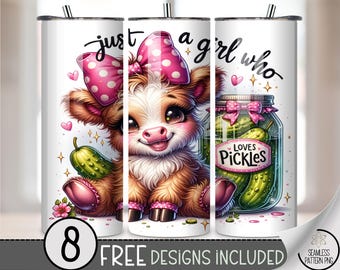 Highland Cow 20 oz Tumbler Wrap, Just A Girl Who Loves Pickles (20 oz Skinny Digital Design) A482
