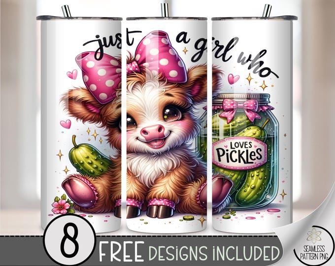 Highland Cow 20 oz Tumbler Wrap, Just A Girl Who Loves Pickles (20 oz Skinny Digital Design) A482