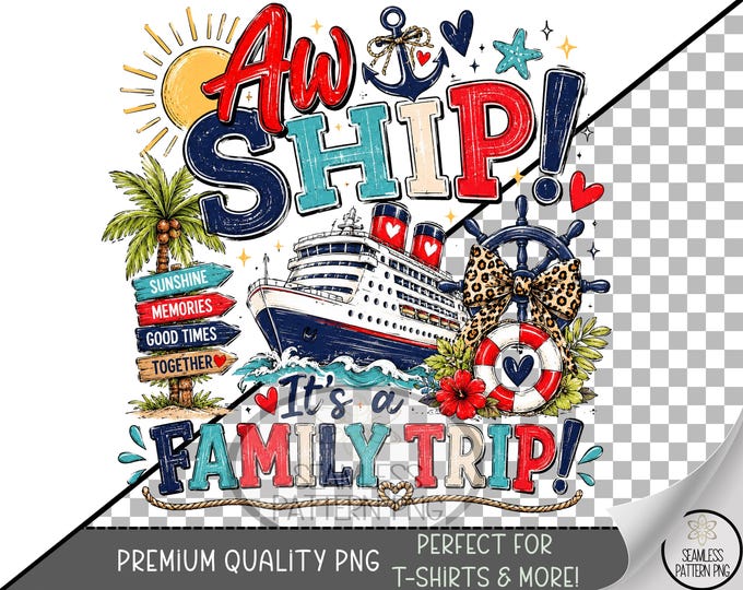 Cruise Family Trip Sublimation Design, Aw Ship Graphic UV DTF, Digital Download, B10374